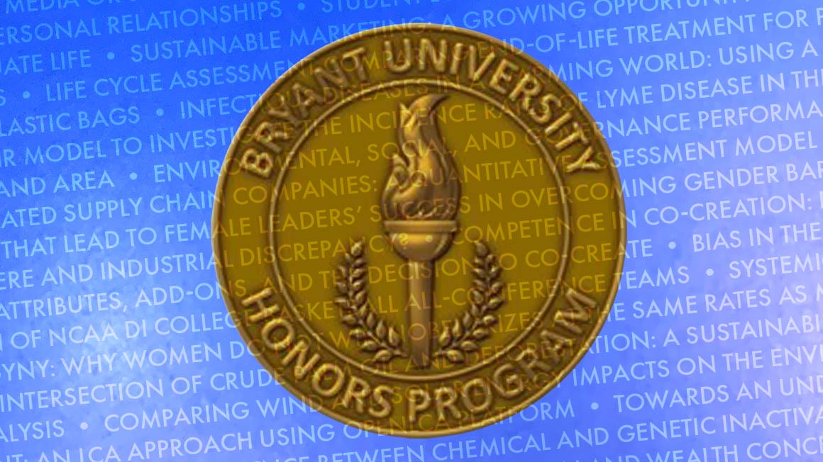 The names of Honors projects over a Bryant Honors program logo